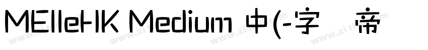 MElleHK Medium 中(字体转换